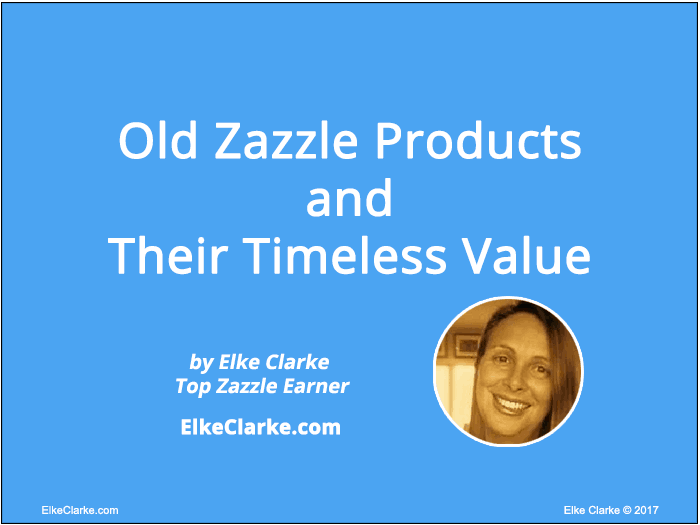 Old Zazzle Products and Their Timeless Value