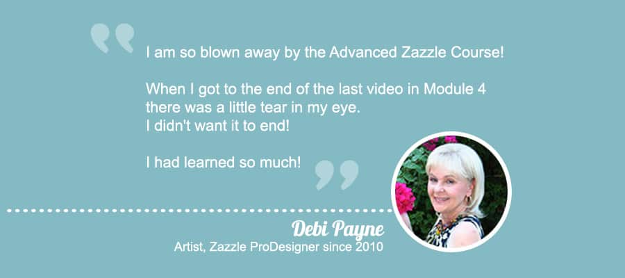 Customer feedback for Advanced Zazzle Course The 30 Day Profit Plan with Elke Clarke
