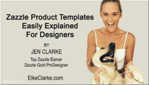 Zazzle Product Templates Easily Explained for Designers by Jen Clarke Gold ProDesigner on Zazzle