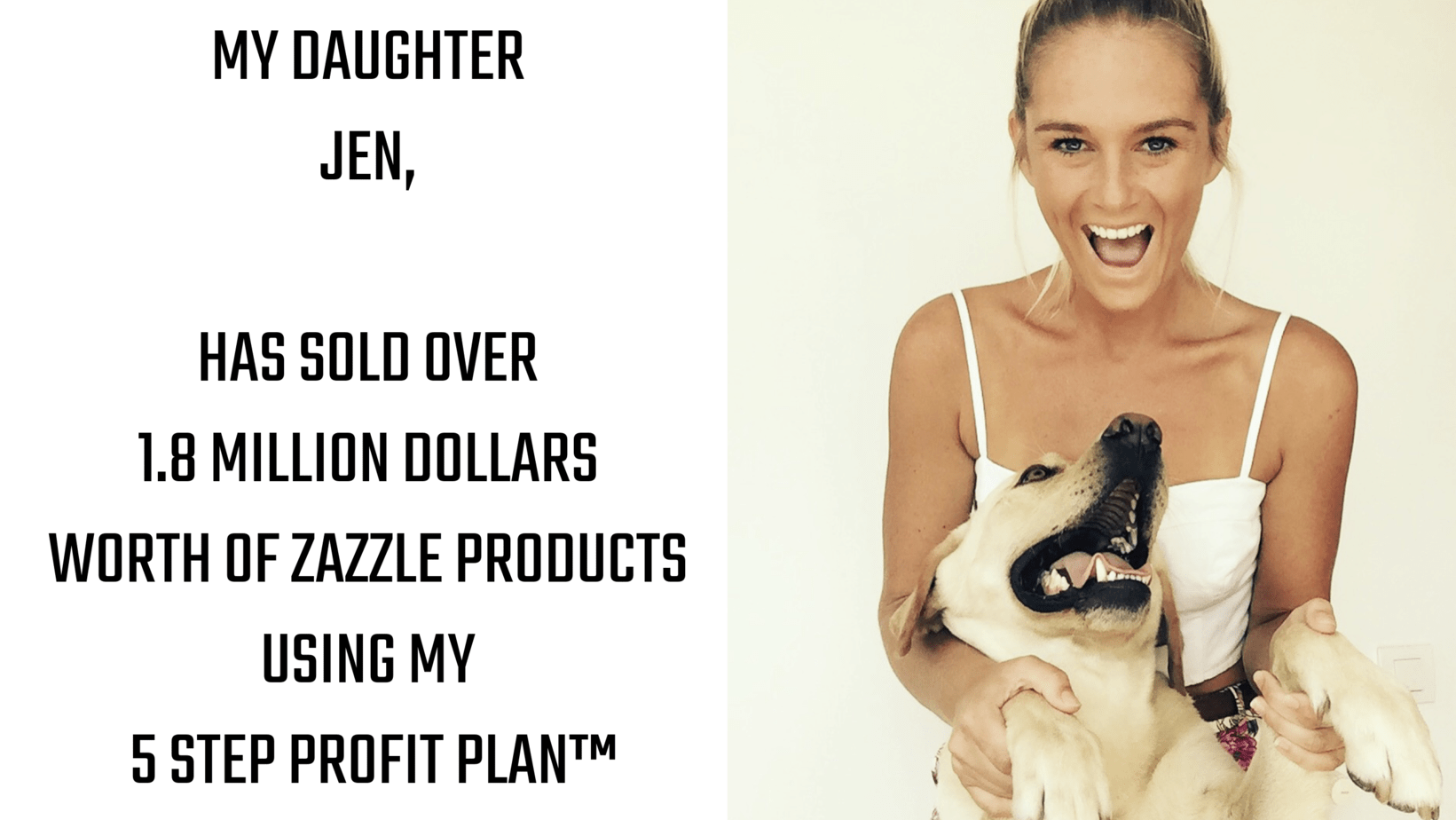 Jen Clarke used the 5 Step Profit Plan to become a Zazzle Million Dollar Seller