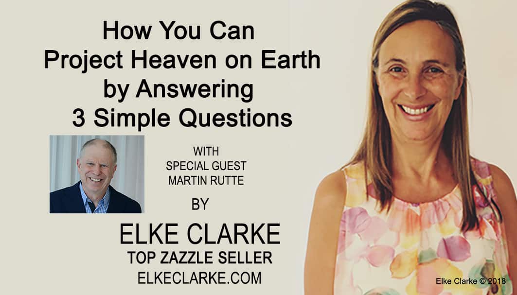 Martin Rutte book Project Heaven on Earth Book Review by Elke Clarke Top Zazzle Seller