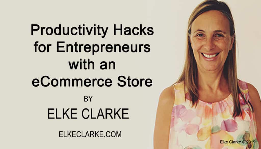 Productivity Hacks for Entrepreneurs with an eCommerce Store Article by Elke Clarke Zazzle top seller