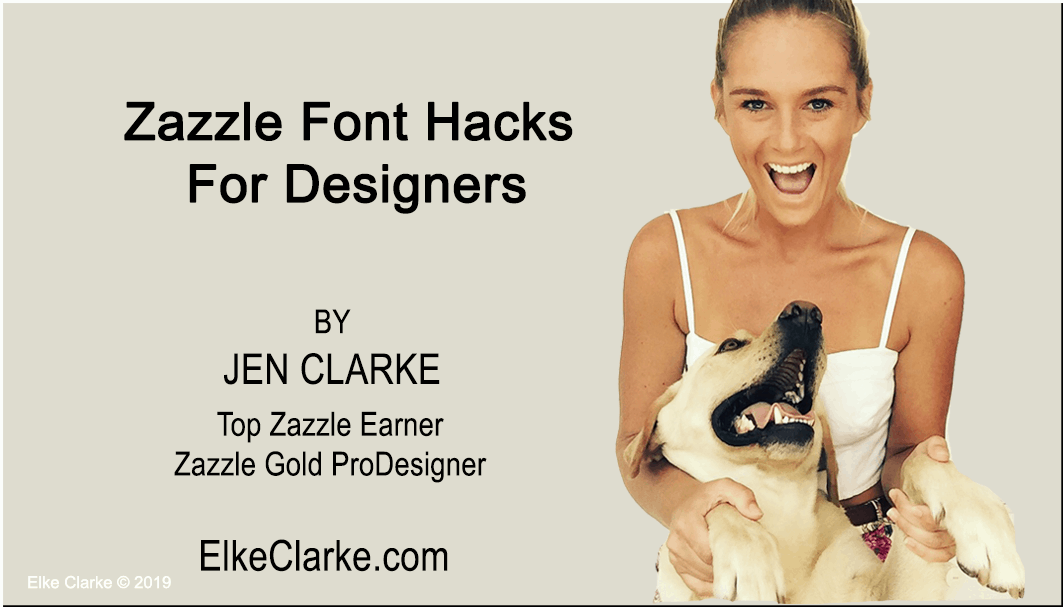 Zazzle Font Hacks For Designers by Jen Clarke Top Zazzle Earner