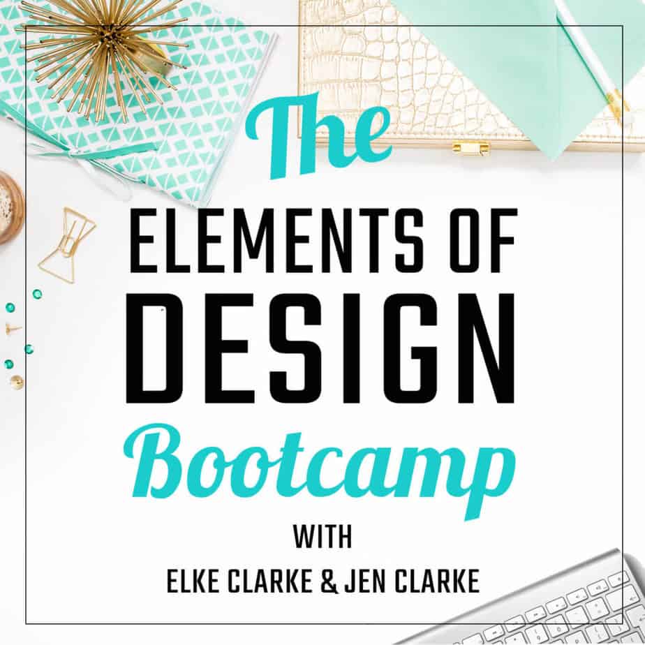 The Elements of Design Bootcamp™ withe Elke Clarke and Jen Clarke
