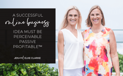 Elke Clarke | A Successful Online Business Idea Must Be Perceivable Passive Profitable