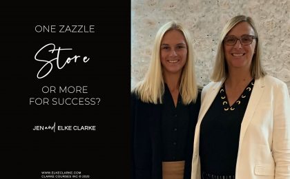 Jen and Elke Clarke | One Zazzle Store or More for Success