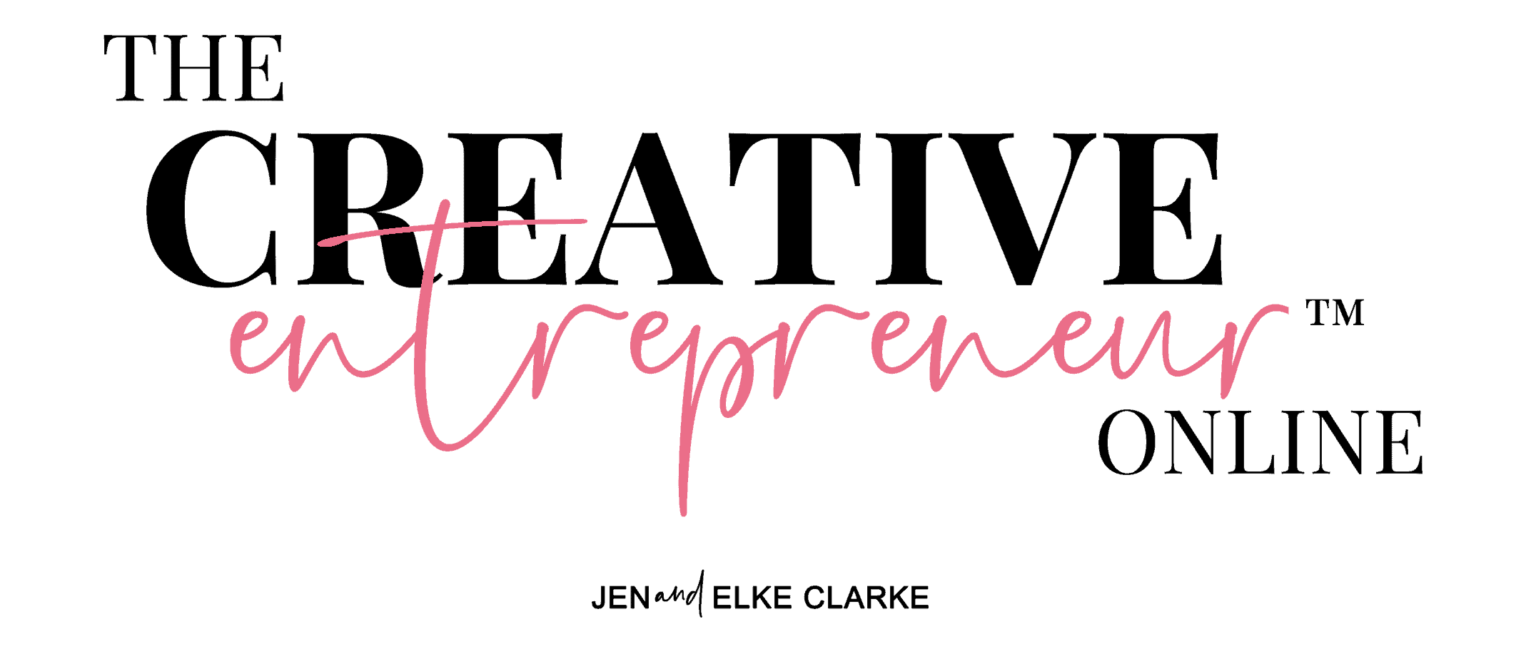 The Creative Entrepreneur Online™ with Jen and Elke Clarke