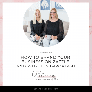 How to Brand Your Business on Zazzle and Why It is Important