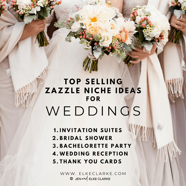 popular best selling Zazzle Niche ideas for Weddings from Top Zazzle Sellers Jen and Elke Clarke