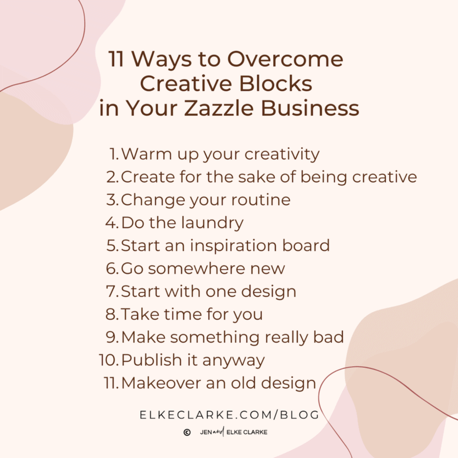 11 Ways to Overcome Creative Blocks in Your Zazzle Business