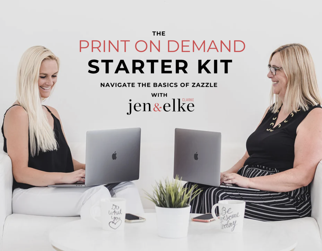LOGO with photo The Print on Demand Starter Kit Navigate the Basics of Zazzle with Jen and Elke Clarke Zazzle expansion Experts